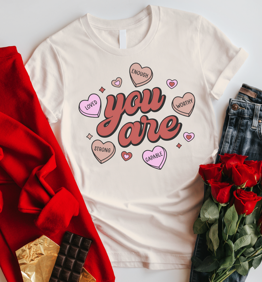 You Are Enough Valentine's T-shirt